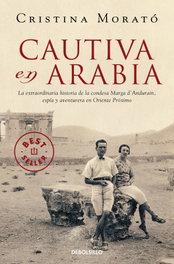 DEBOLSILLO, Cautiva en Arabia, Cristina Morató - DEBOLSILLO