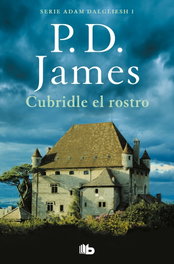 Cubridle el rostro, P.D. James - B DE BOLSILLO