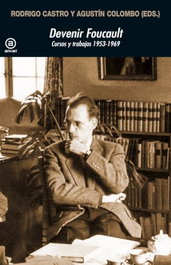 Devenir Foucault, Rodrigo Castro Orellana, Agustín Colombo (editores) - AKAL