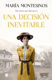 Una decisión inevitable, María Montesinos - EDICIONES B