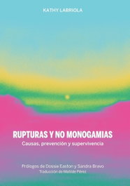 Rupturas y no monogamias, Kathy Labriola - CONTINTA ME TIENES
