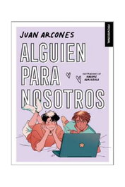 Alguien para nosotros, JUAN ARCONES - Penguin Random House Grupo Editorial, S.A.U.