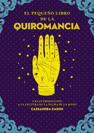 El pequeño libro de la quiromancia, Cassandra Eason - EDAF EDITORIAL