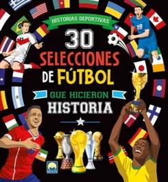 MOON 30 SELECCIONES FUTBOL QUE HICIERON HISTORIA