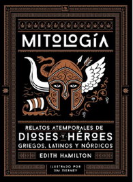 FOLIOSCOPIO, Mitología: Relatos atemporales dioses y héroes griegos, latinos y nórdicos - Edith Hamilton