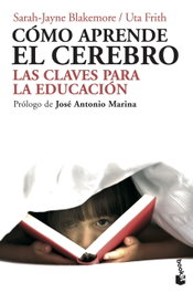 Cómo aprende el cerebro, Sarah-Jayne Blakemore; Uta Frith - BOOKET