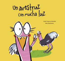 Un avestruz con mucha luz, José Carlos Andrés - NUBEOCHO