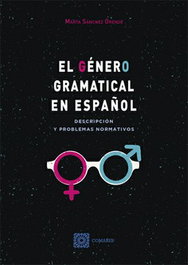 COMARES, El género gramatical en español, Marta Sánchez Orense - COMARES