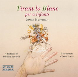 ONADA EDICIONS, Tirant lo Blanc per a infants - Joanot Martorell