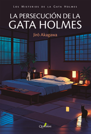 La persecución de la gata Holmes, Jiro Akagawa - QUATERNI