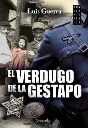 El verdugo de la Gestapo, Luis Guerra - EDICIONES NOWTILUS
