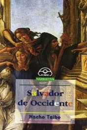 Salvador de Occidente, Nacho Taibo - IR INDO