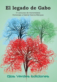 El legado de Gabo, Varios autores - OJOS VERDES EDICIONES