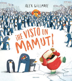 EDELVIVES, ¡He visto un mamut! - Alex Willmore