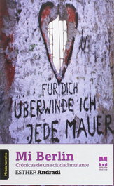 Mi Berlín, Esther Andradi - Mirada Malva