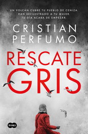 Rescate gris, Cristian Perfumo - SUMA DE LETRAS