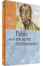 Pablo en el naciente cristianismo, Carlos Gil Arbiol - VERBO DIVINO