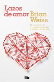 Lazos de amor, Brian L. Weiss - ZETA BOLSILLO