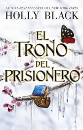 El trono del prisionero, Holly Black - PUCK