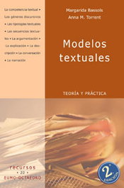 MODELOS TEXTUALES.(TEORIA Y PRACTICA), Margarida Bassols Puig; Anna Maria Torrent Badia - OCTAEDRO EDICIONES
