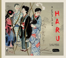 A escola da Haru, Flavia Company, Luciano Lozano - FRAGMENTA EDIÇÕES