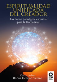KOLIMA ESPIRITUALIDAD UNIFICADA DEL CREADOR, Ronna Herman; Kevin Adam - KOLIMA