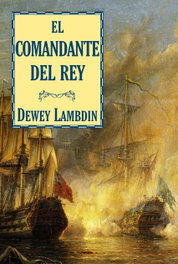 El comandante del rey, Dewey Lambdin - BIBLIOPOLIS