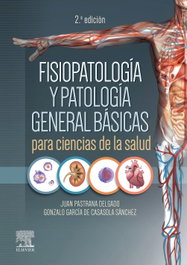ELSEVIER EDITORIAL Fisiopatologia y patologia general basicas para ciencias