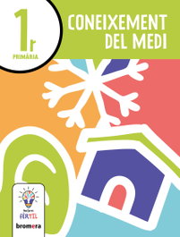 BROMERA, Coneixement del Medi 1r. Projecte Fèrtil