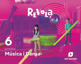 SM, Música 6e.Primària. Revola. Valencia 2023