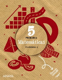 ANAYA, Matemáticas 5. Cuaderno 3. - Ferrero de Pablo, Luis