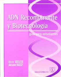 ACRIBIA ADN RECOMBINANTE/BIOTECNOLOGÍA. GUÍA PARA ESTUDIANTES