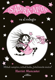 Isadora Moon va al colegio, Harriet Muncaster - Alfaguara