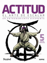 DESNIVEL Actitud, el arte de escalar, Juan José Andújar Carsí Hippie - DESNIVEL