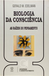 Biologia da Consciência, Gerard Edelman - EDIÇOES PIAGET