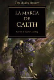 La marca de Calth (La Herejía de Horus 25), Varios autores - Logista Compañia De Distribucion Integral, Sa
