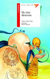 TAMBRE-EDELVIVES Os Tres Desexos, Xabier López López - Ala Delta Novo Vermella