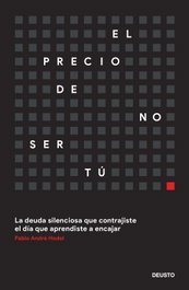 El precio de no ser tú, Pablo André Hodel - DEUSTO