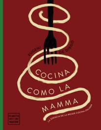 Cocina como la mamma, Eugeni de Diego - PLANETA