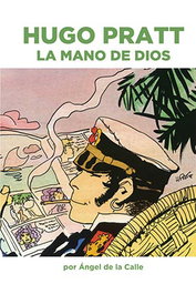 Hugo Pratt. La Mano de Dios