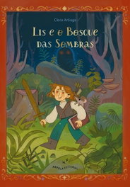 Lis e o Bosque das Sombras, Clara Artiaga - Antela Editorial