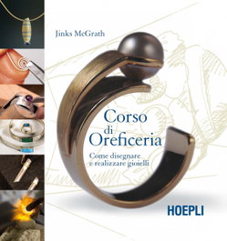Corso di Oreficeria, Jinks, Mcgrath - ULRICO HOEPLI