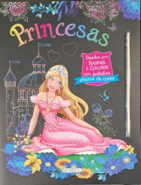 Princesas. Desenhos para raspar e colorir, AA.VV. - GIRASSOL EDIÇOES