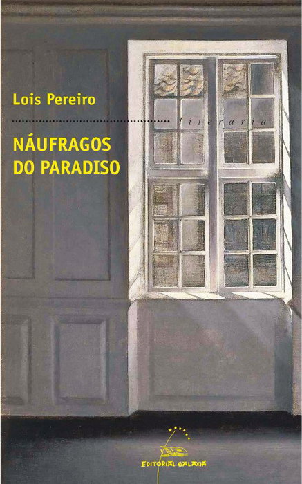 Náufragos do paradiso, Lois Sánchez Pereiro - GALAXIA