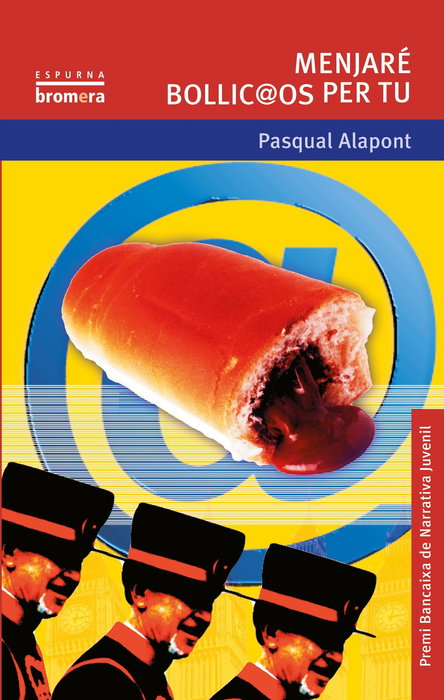 Menjaré bollyc@os per tu, Pasqual Alapont Ramon - BROMERA EDICIONS