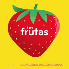 BLUME Primeros descubrimientos. Las frutas
