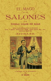 MAXTOR, El mago de los salones o el diablo color de rosa, el - Richard