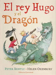 El Rey Hugo y el dragón, Peter Bently - JUVENTUD