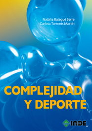 Complejidad y deporte, Natàlia Balagué Serre; Carlota Torrents Martín - INDE