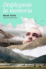 Desplegarás la memoria, Marek Torcik - Dos Bigotes